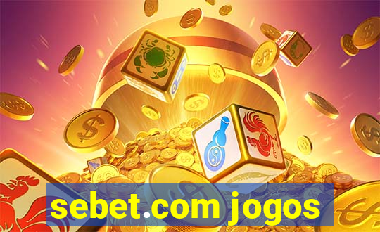 sebet.com jogos